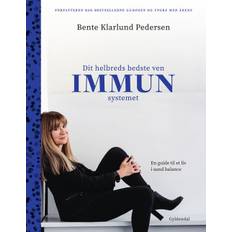 Bente Klarlund Pedersen Dit helbreds bedste ven - immunsystemet - En guide til et liv i sund balance