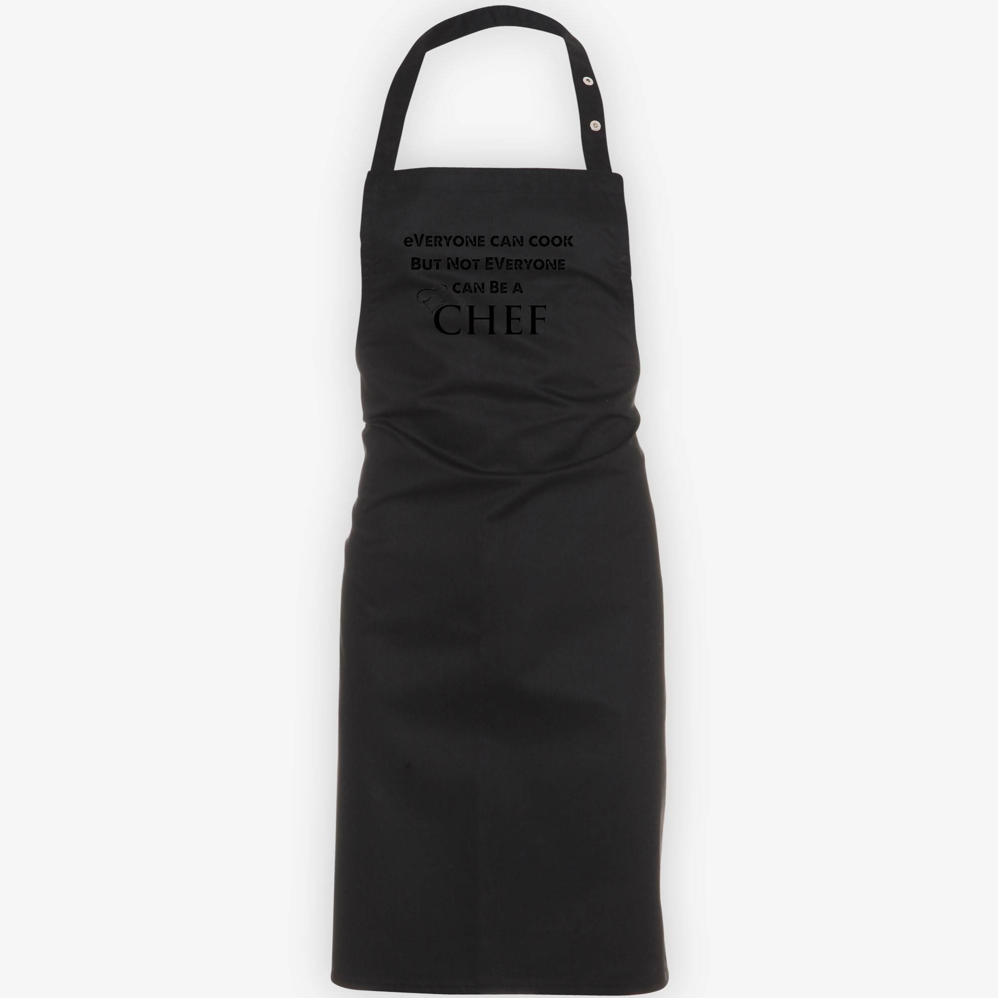Everyone can cook but not everyone can be a chef Förkläde