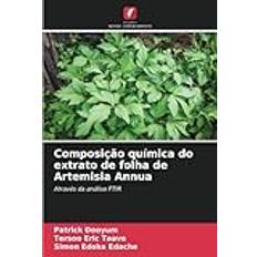 Composição química do extrato de folha de Artemisia Annua: Através da análise FTIR