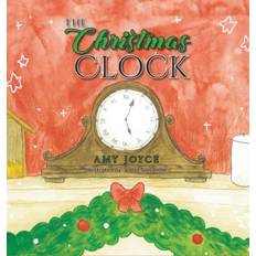 The Christmas Clock - Amy Joyce - 9798886401370