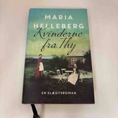 Maria Helleberg: Kvinderne fra Thy – roman (Hollandsk Bogudsalg)