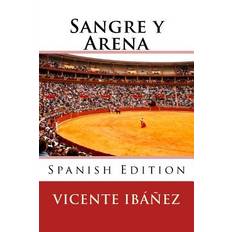 Sangre y Arena - Vicente Blasco Ibañez - 9781985239050