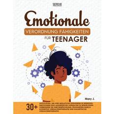 Emotionale Verordnung Fähigkeiten für Teenager - Serene Publications - 9781960020864