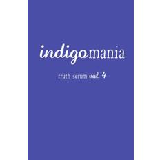 Indigomania Truth Serum Vol. 4 - Truth Serum Press - 9781925536034