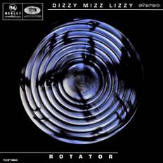 Dizzy Mizz Lizzy – Rotator