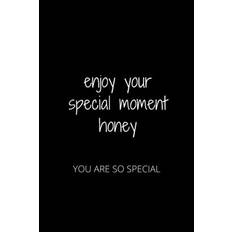 Enjoy Your Special Moment Honey - Hanane Akil - 9781652375135