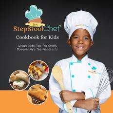 Step Stool Chef(R) Cookbook for Kids - The Step Stool Chef - 9781365032547