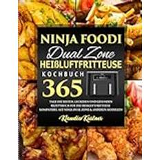 Ninja Foodi Dual Zone Heißluftfritteuse Kochbuch 2024: 365 Tage Die besten, leckeren und gesunden Rezeptbuch für die Heißluftfritteuse | kompatibel mit Ninja Dual Zone & anderen Modellen - Pocketbok