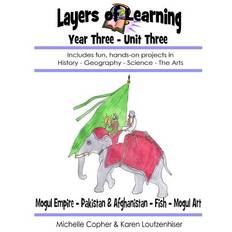 Layers of Learning Year Three Unit Three - Michelle Copher - 9781500641238