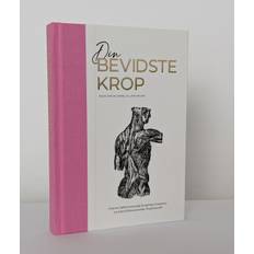 Din bevidste krop - Lars Mygind - 9788797441220