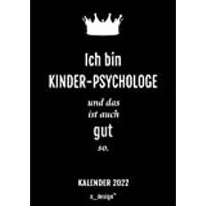 Kalender 2022 für Kinder-Psychologen / Kinder-Psychologe / Kinder-Psychologin: Din A4 Tages-Planer / Wochenplaner / Terminkalender für das ganze Jahr: ... / Journal für Tages-Planung & Notizen