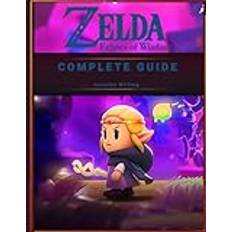 The Complete Guide Zelda Echoes of Wisdom: Walkthroug, Conquer Every Quest, Collectible & Other Useful Item Locations