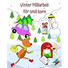 Vinter Målarbok för små barn: Underbara vinter illustrationer med jultema för små barn från 1 år och uppåt