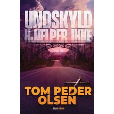 Tom Peder Olsen - Magnus Rhode: Undskyld hjælper ikke