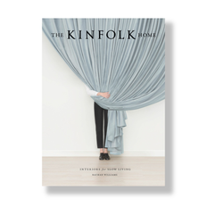 The Kinfolk Home - Hardback