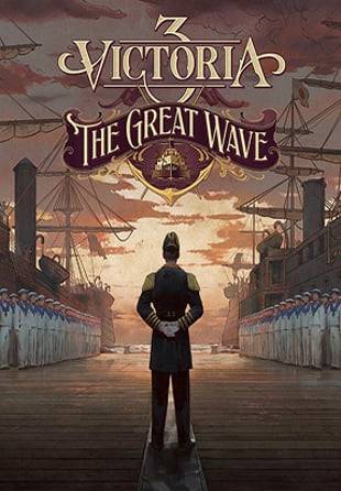 Victoria 3: The Great Wave