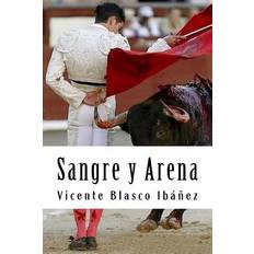 Sangre y Arena - Vicente Blasco Ibañez - 9781987529326