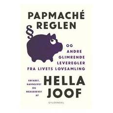 Papmaché-reglen - og andre glimrende leveregler fra livets lovsamling