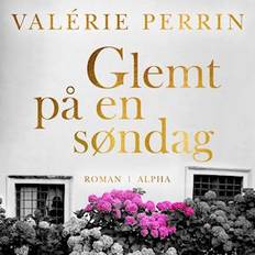 Glemt på en søndag - Valérie Perrin - Lydbog