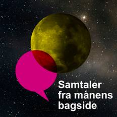 Samtaler Fra Månens Bagside Episode 3 - Tro Og Religiøsitet Del 2 - Bo Østlund - 9788797200421