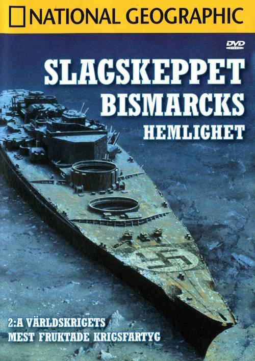 DVD - National Geographic: Slagskeppet Bismarcks hemlighet (Beg)