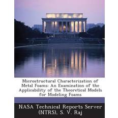 Microstructural Characterization of Metal Foams - S V Raj - 9781287233718