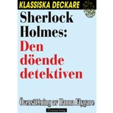 Sherlock Holmes: Den döende detektiven