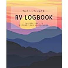 The Ultimate RV Logbook: A Handy RV Travel & Camping Journal for logging RV campsites and campgrounds I Mountain Sunset Edition I 7.5 x 9.25 inches