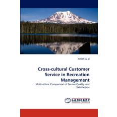 Cross-Cultural Customer Service in Recreation Management - Chieh-Lu Li - 9783843359078