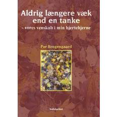 Aldrig Længere Væk End En Tanke - Per Bregengaard - 9788793572584