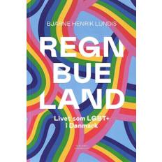 Regnbueland- Livet Som Lgbt´er I Danmark - Bjarne Henrik Lundis - 9788797235355