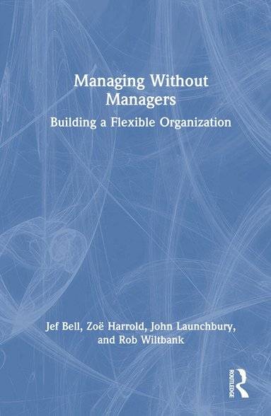 Managing Without Managers