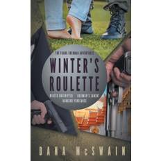 Winter's Roulette - Dana McSwain - 9781735286013