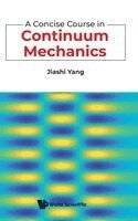 Concise Course In Continuum Mechanics