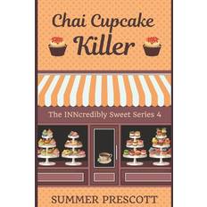 Chai Cupcake Killer - Summer Prescott - 9781532714344