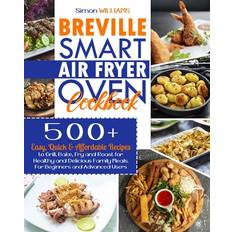 Breville Smart Air Fryer Oven Cookbook - Simon Williams - 9798557130691