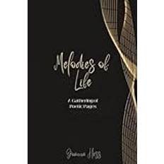 Melodies of Life: A Gathering of Poetic Pages