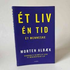 Morten Albæk: Ét liv – Én tid – Èt menneske