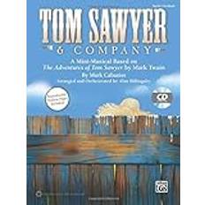 [(Tom Sawyer & Company: A Mini-Musical Based on the Adventures of Tom Sawyer by Mark Twain (Kit), Book & CD)] [Author: Mark Cabaniss] published on (June, 2014)