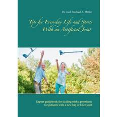 Tips for Everyday Life and Sports With an Artificial Joint - Michael Mittler - 9783746095943