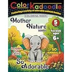 Colorkadoodle coloring book - Mother Nature Series - "So Adorable" - 50 animals: This is Vol. 5 of 5, featuring simple, cartoon style, happy illustrations for young children to enjoy coloring!