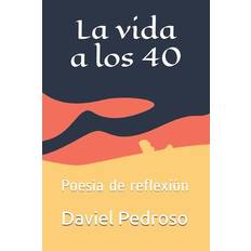 La vida a los 40 - Daviel Pedroso - 9798645177997