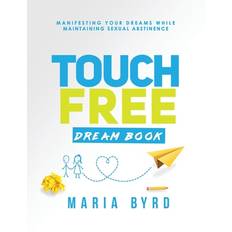 Touch Free Dream Book - Maria Byrd - 9781545589328