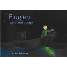 Flugten Over Møn Til Sverige - Celina Pomykala, Joris Carlsson, Malou Skov Nielsen, Omslag og illustrationer Bogdana Pirozhenko - 9788794173643