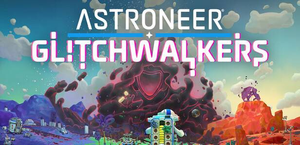 ASTRONEER Glitchwalkers DLC (PC) - Standard