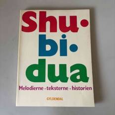 Jan Danielsen (red.): Shubidua. Melodierne, teksterne, historien