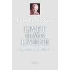 Newton, Michael - Livet mellem livene