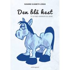 DEN BLÅ HEST - ET LIV MED ASPERGER OG ADHD (E-bog)