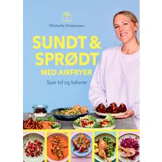 Sundt & sprødt med airfryer - E-bog