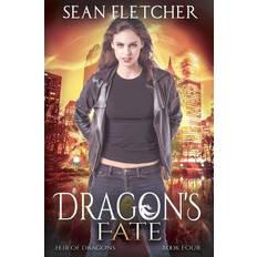 Dragon's Fate (Heir of Dragons - Sean Fletcher - 9781722286323